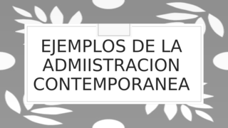 EJEMPLOS DE LA ADMINISTRACION